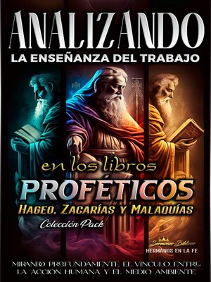cover image of Analizando la Enseñanza del Trabajo en los Libros Proféticos de Hageo, Zacarías y Malaquías